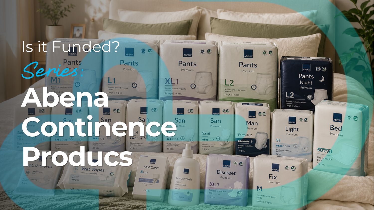 Are Abena Incontinence Products Funded by NDIS or Support at Home?